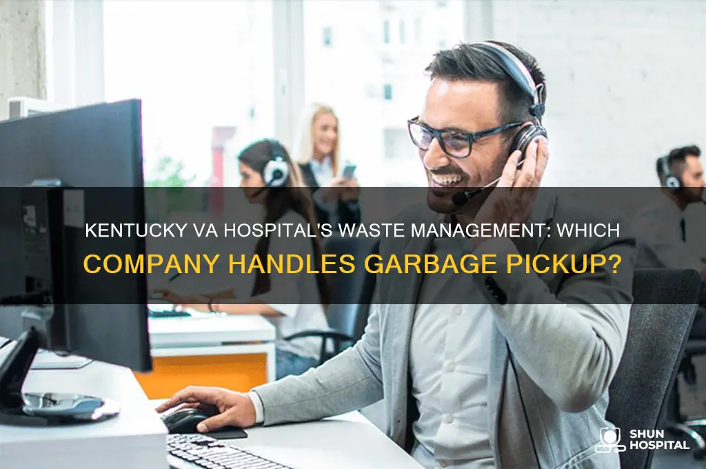what company does garbage pick up for kentucky va hospital
