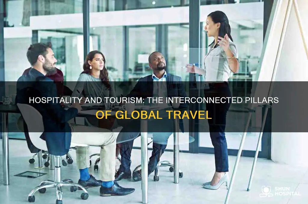 what connects the hospitality industry to the tourism industry