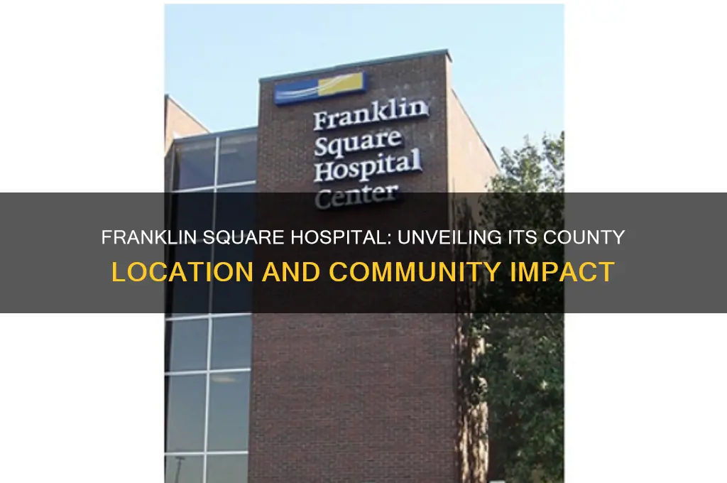 what county franklin square hospital