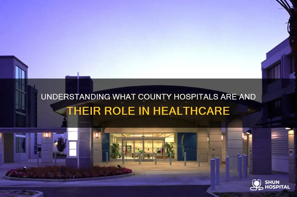 what county hospital