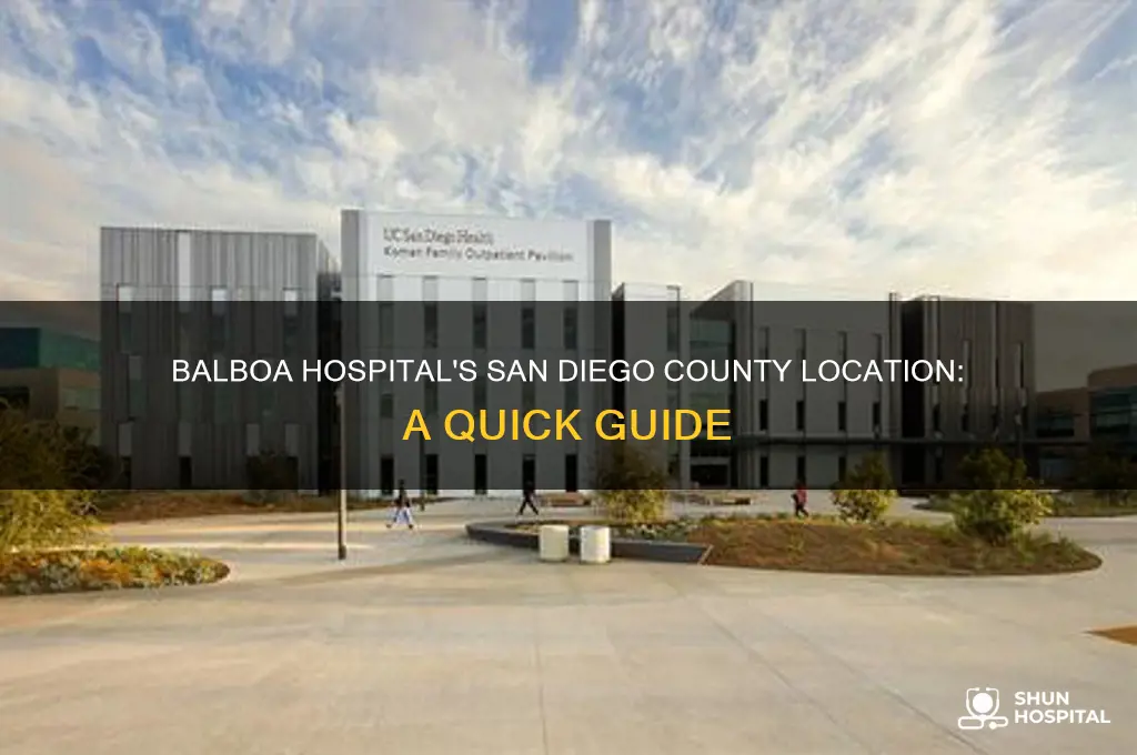 what county is balboa hospital in san diego in