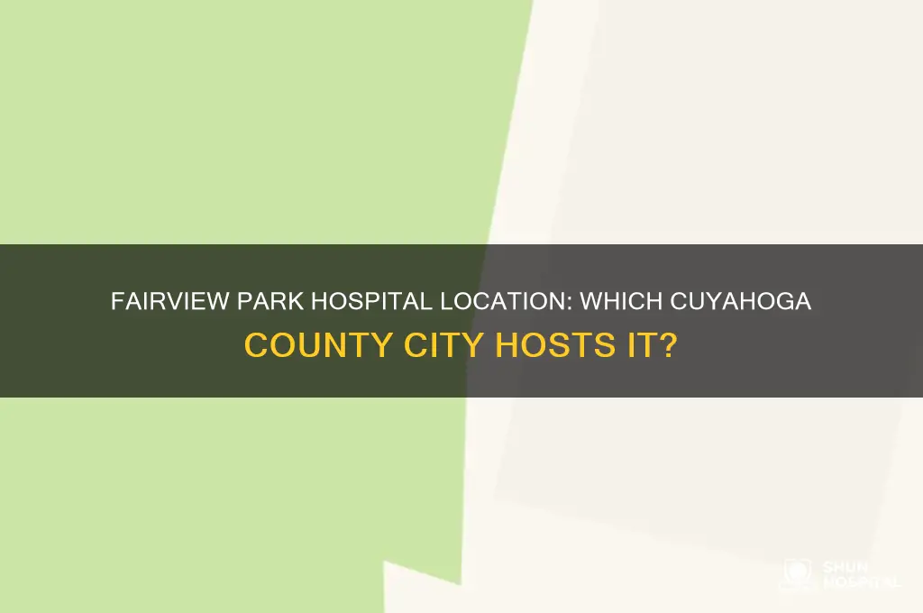 what county is fairview park hospital in cleveland ohio