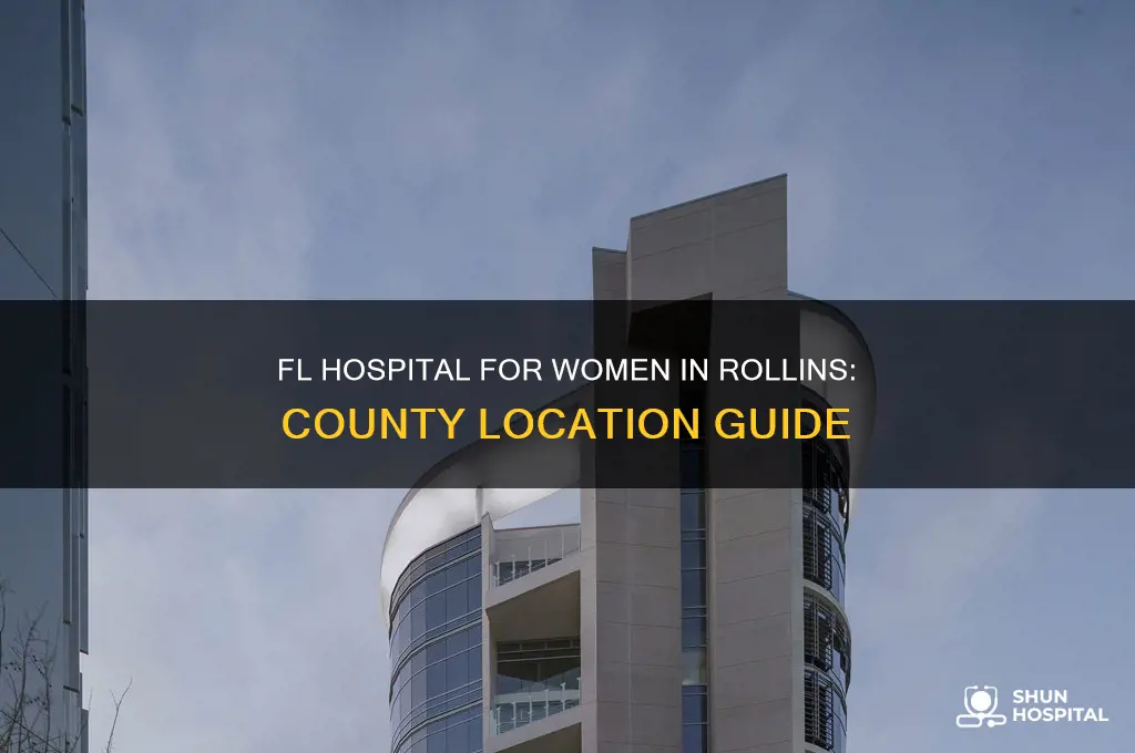 what county is fl hospital for women in rollins