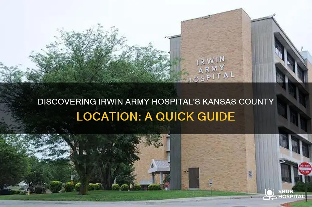 what county is irwin army hospital in kansas in