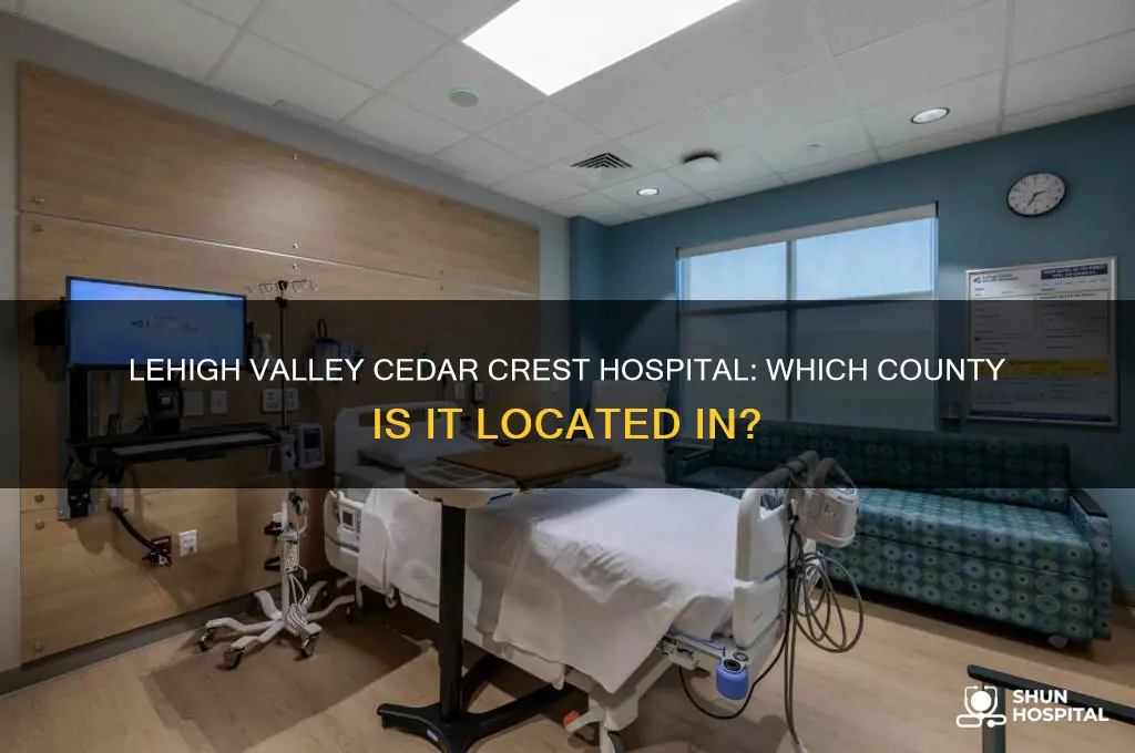 what county is lehigh valley cedar crest hospital in