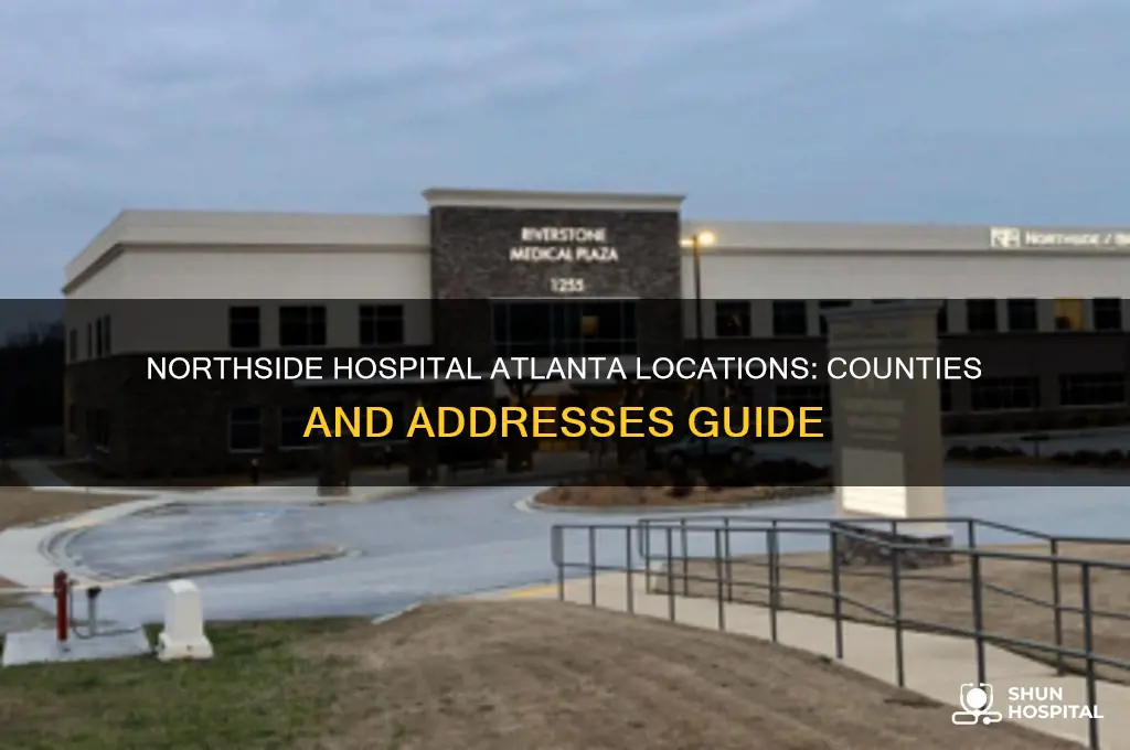 what county is northside hospital locations in atlanta ga
