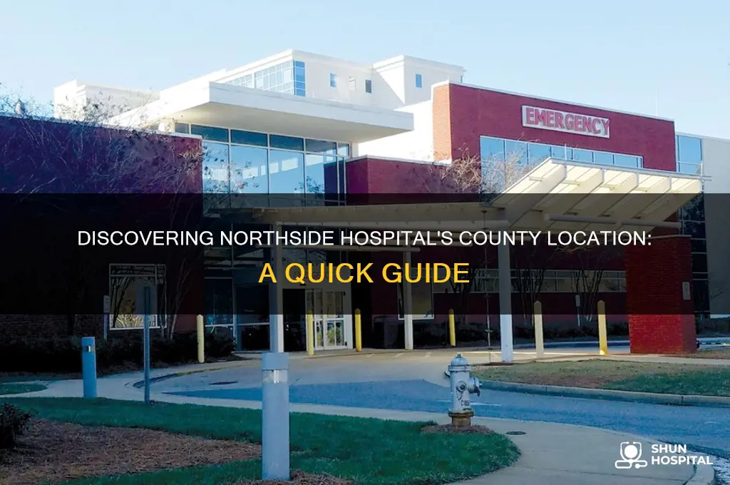 what county is northside hospital