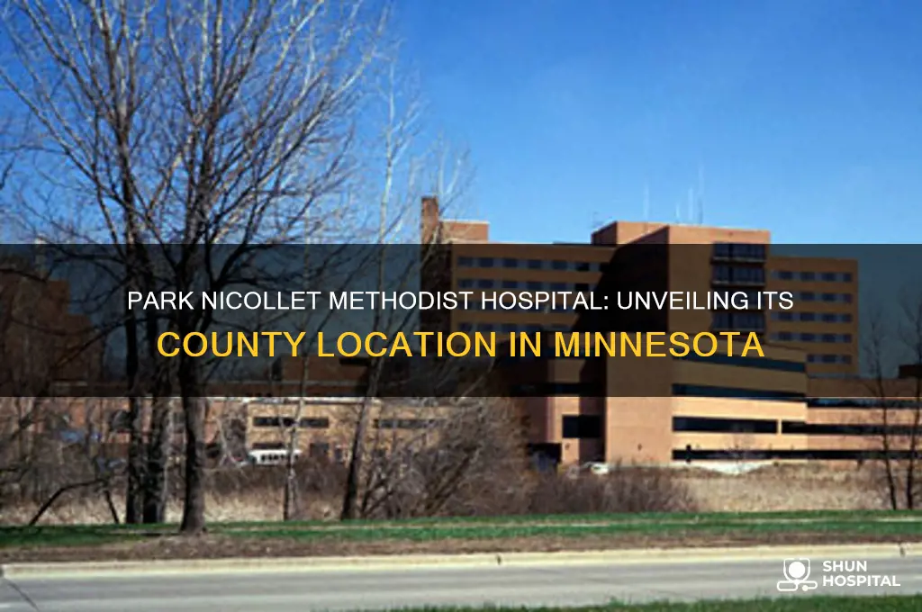 what county is park nicollet methodist hospital part of