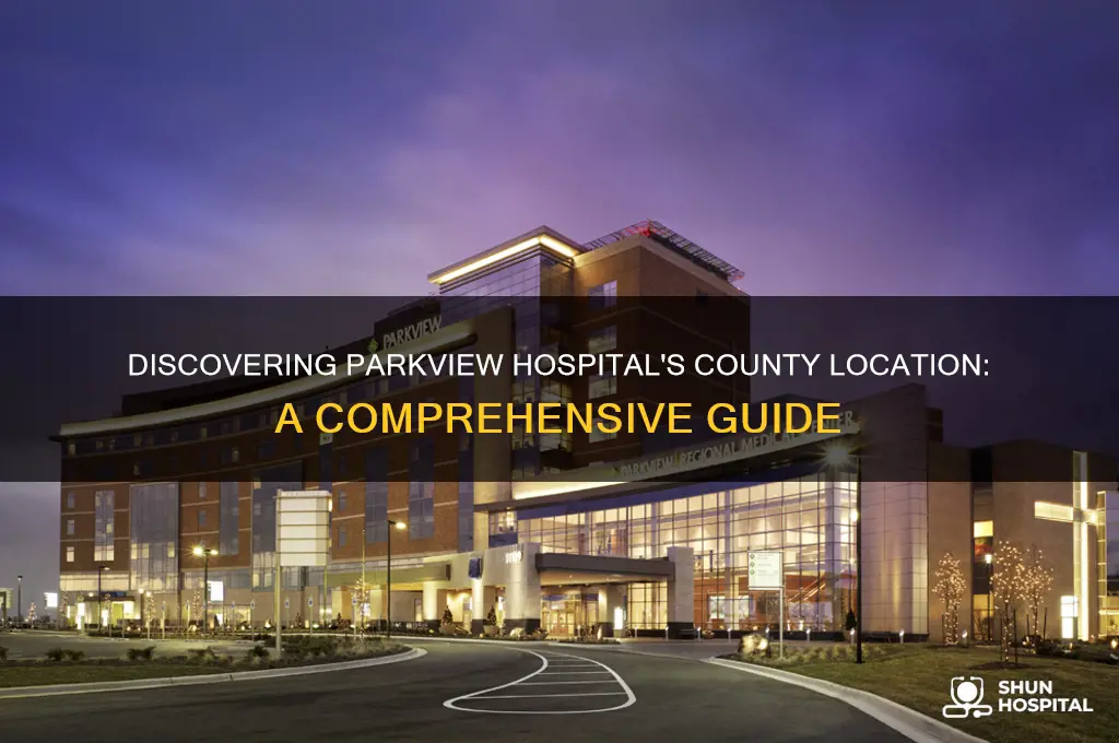 what county is parkview hospital