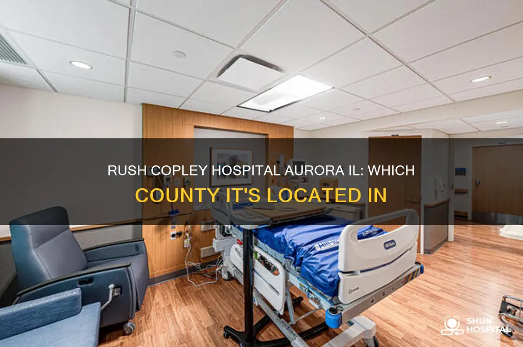 what county is rush coply hospital in aurora il in