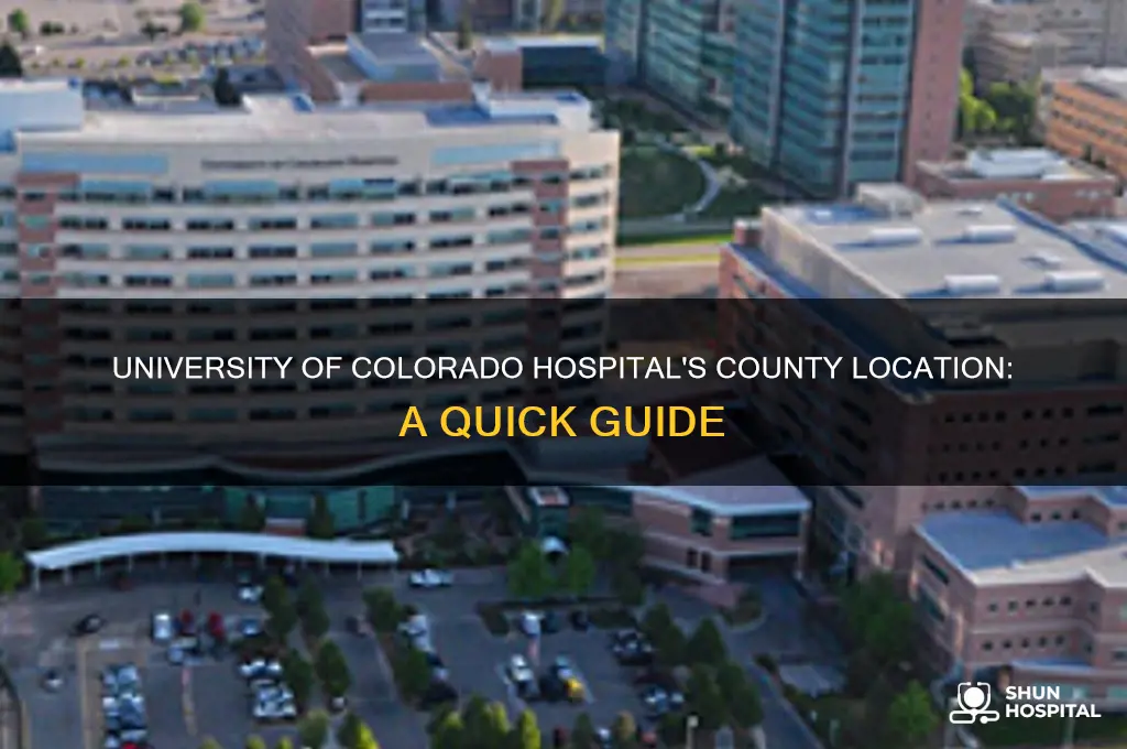 what county is the university of colorado hospital in