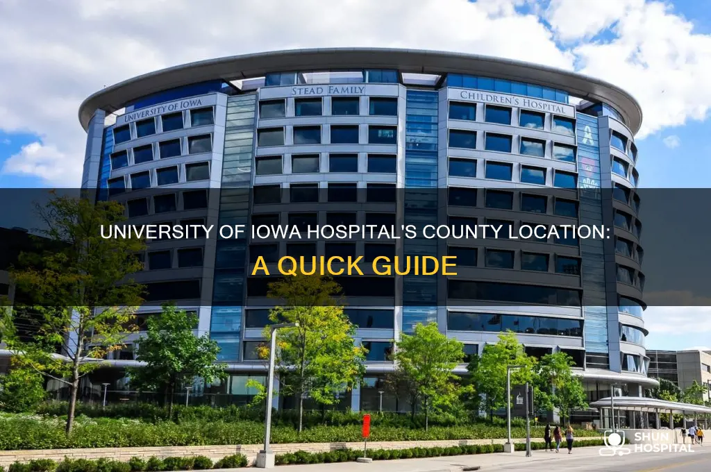 what county is the university of iowa hospital in