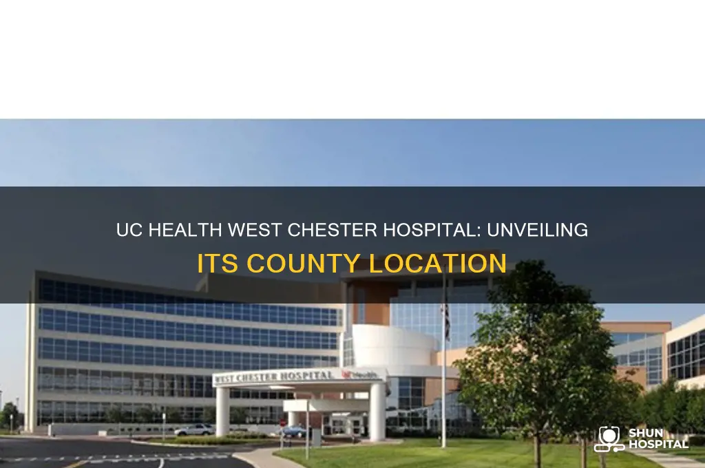 what county is uc health west chester hospital in