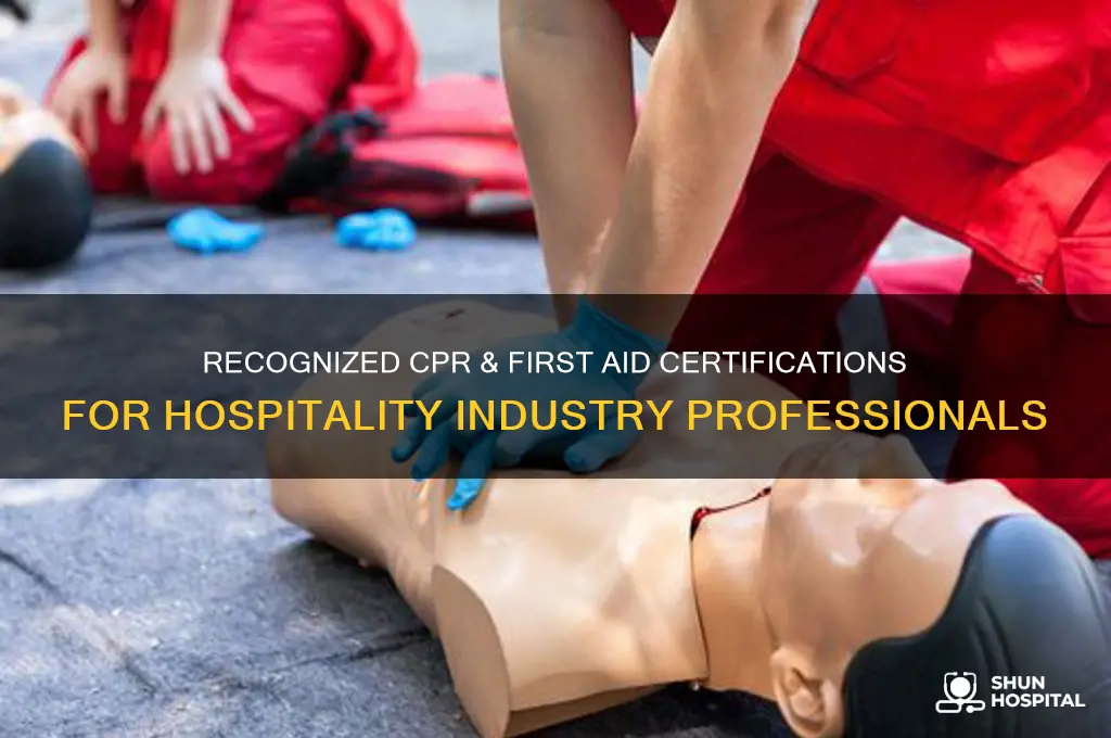 what cpr first aid certifications are recognized ny hospitality industry