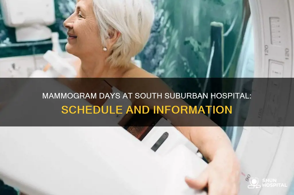 what days are they mammogram at south suburban hospital