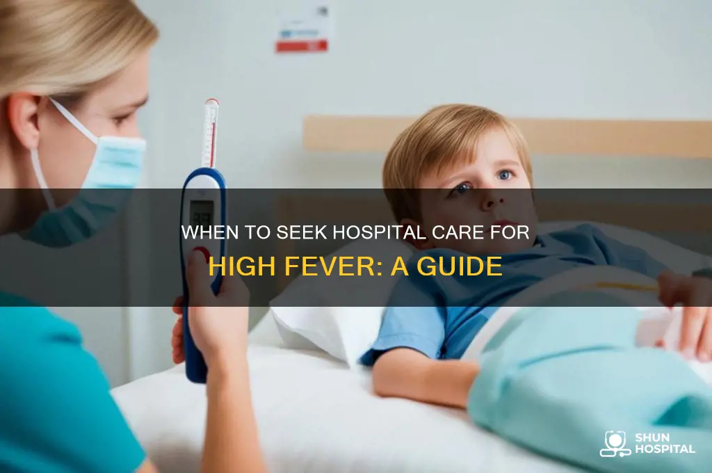 what degree fever require hospitalization