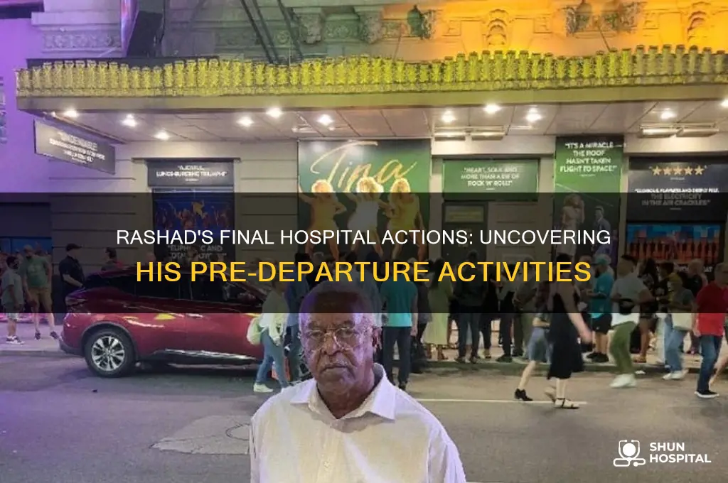 what did rashad do before he left the hospital