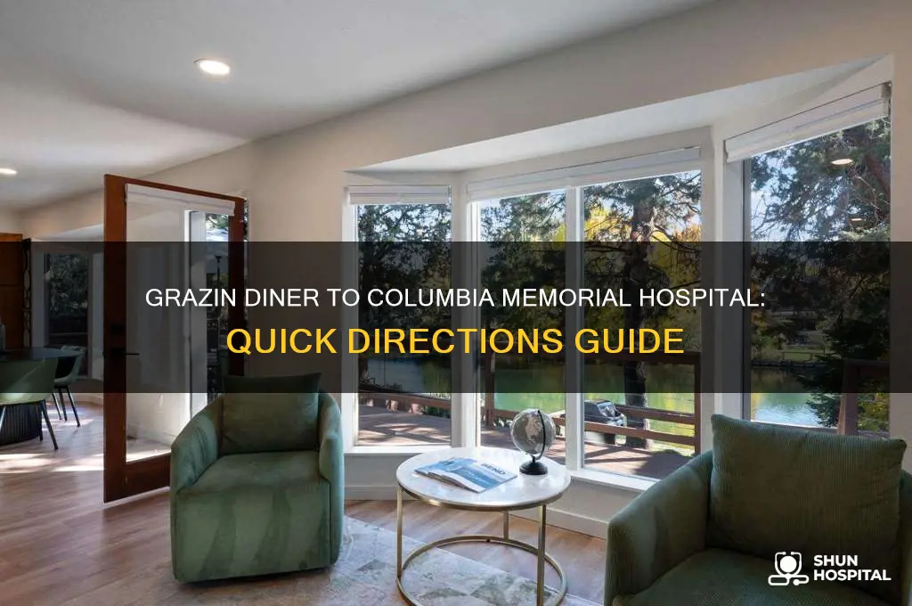 what direction is columbia memorial hospital from grazin diner
