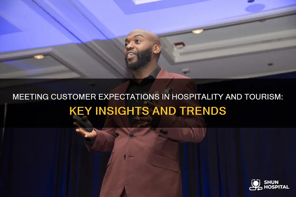 what do customers expect in the hospitality and tourism industry