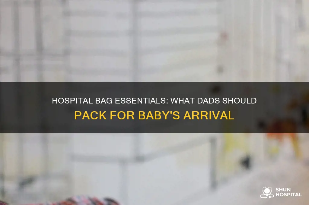 what do dads need to bring to the hospital