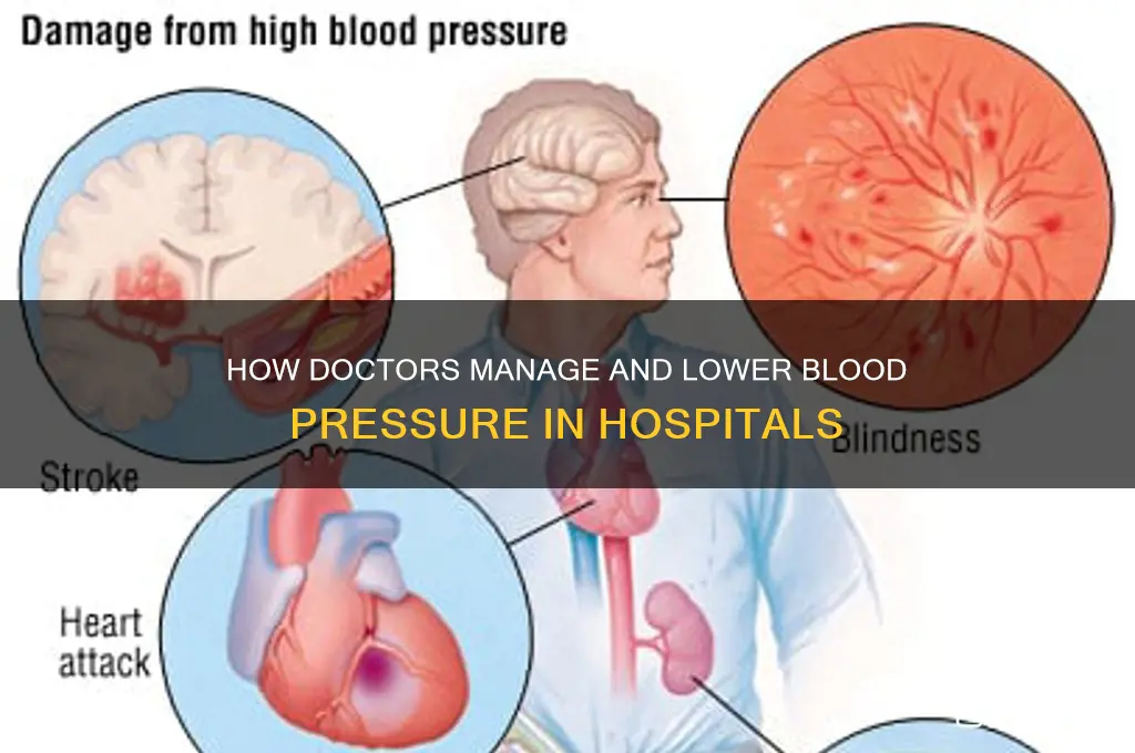 what do doctors do in hospital to lower blood pressure