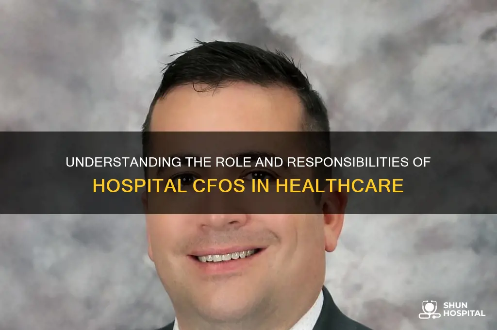 what do hospital cfos do