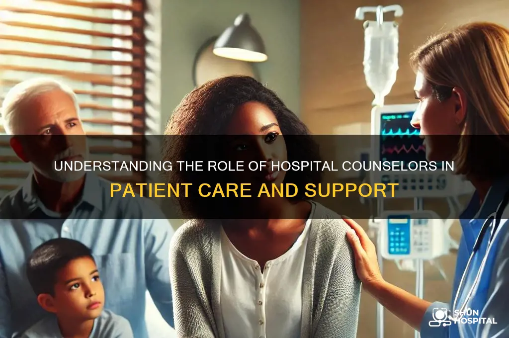what do hospital counselors do