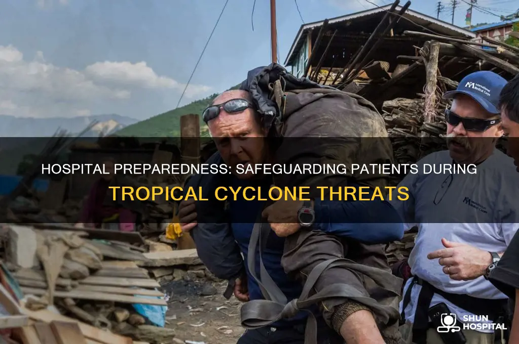 what do hospital do if a tropical cyclone is near