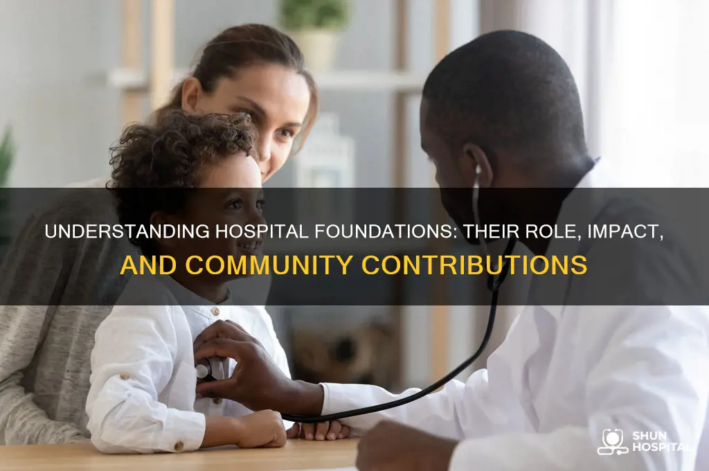 what do hospital foundations do