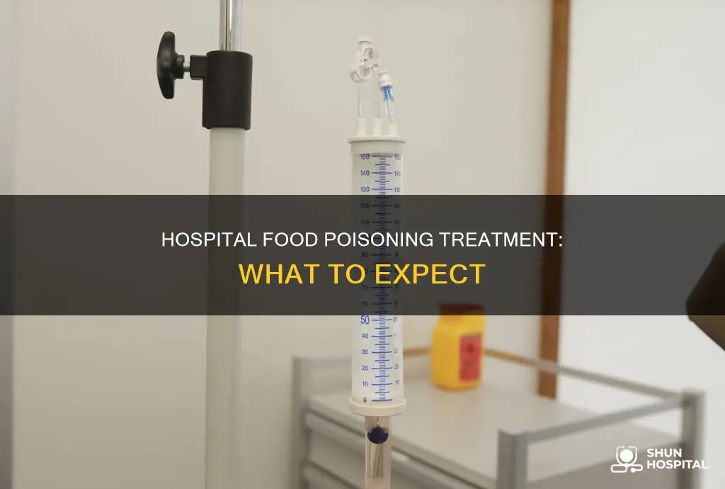 what do hospital give for food poison