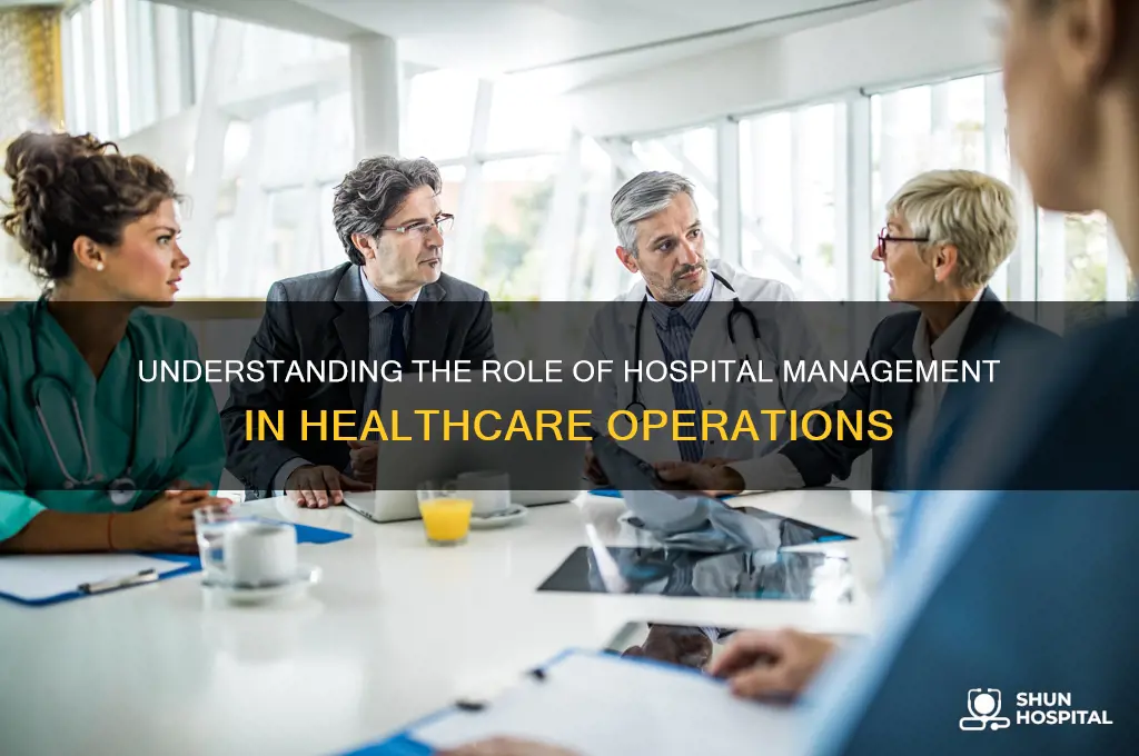 what do hospital management do