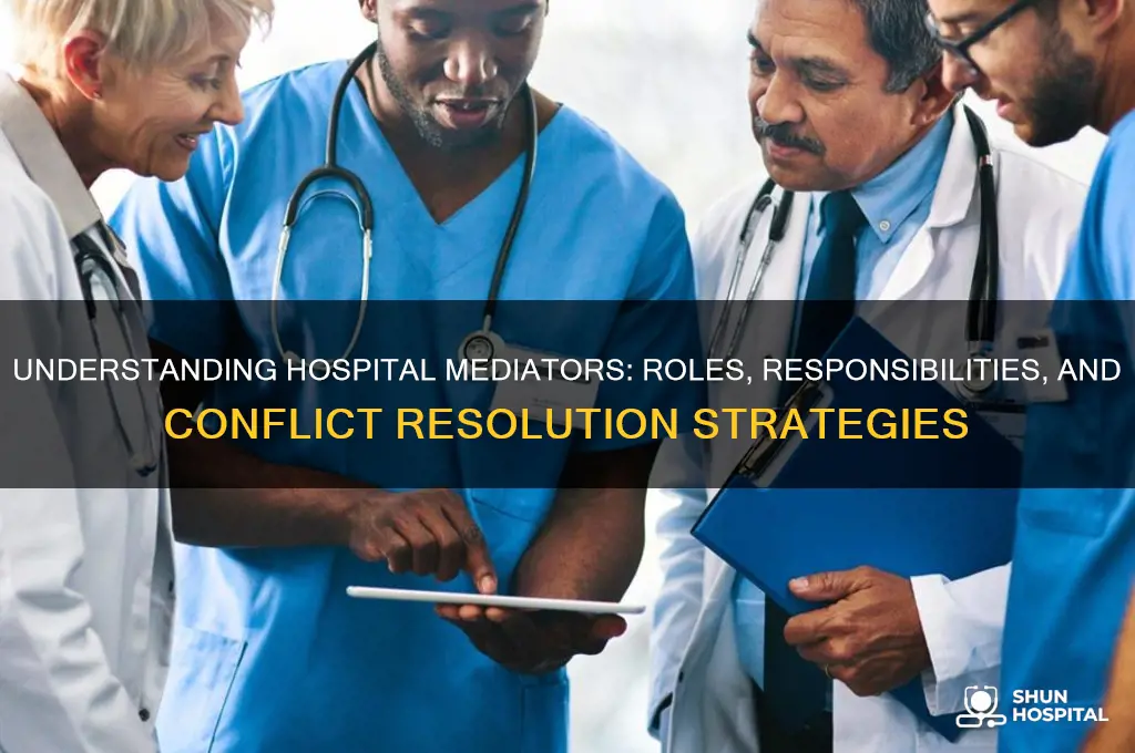what do hospital mediators do