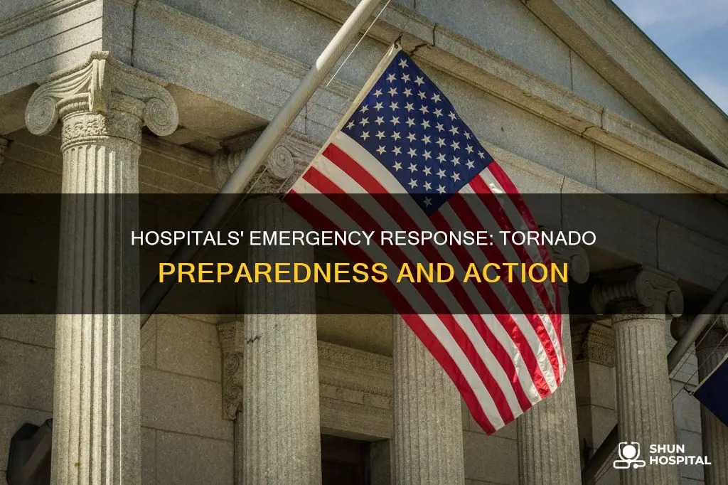 what do hospitals do during a tornado