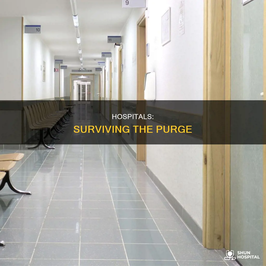 what do hospitals do during the purge