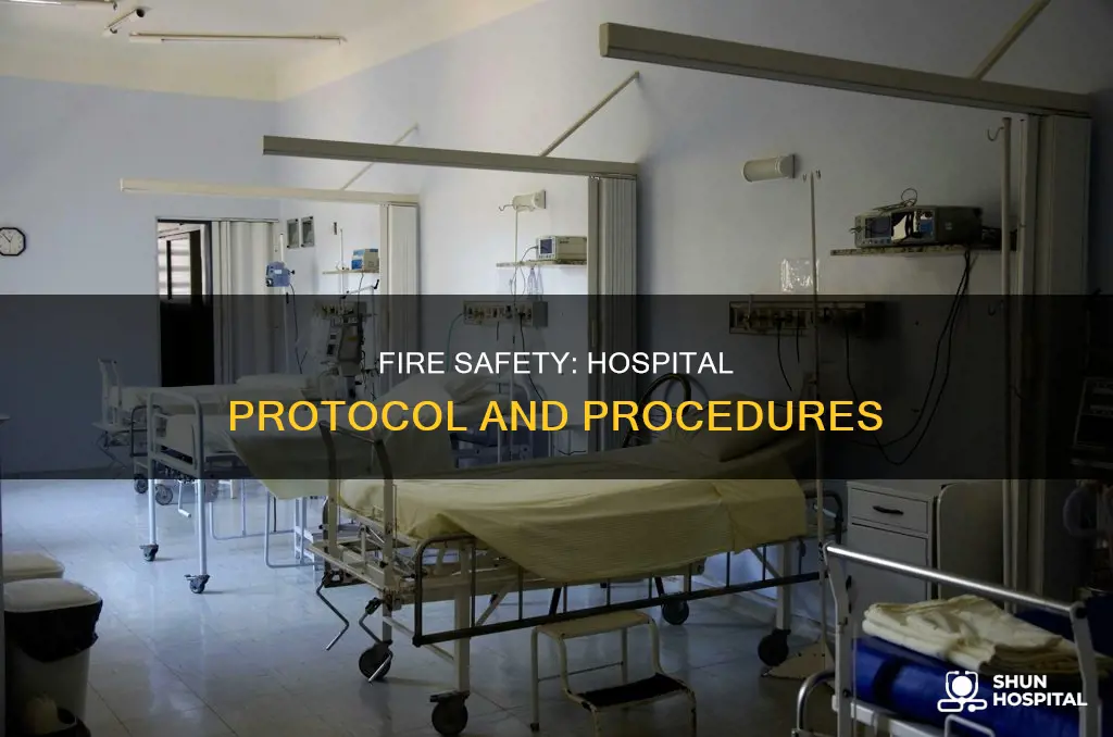 what do hospitals do in a fire