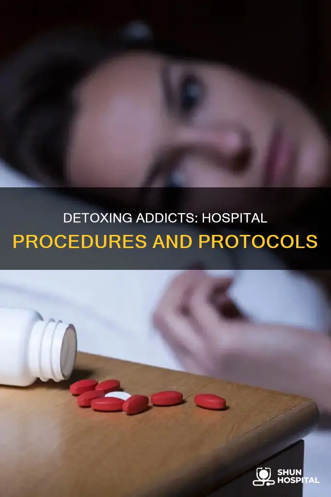 what do hospitals do to detox addicts