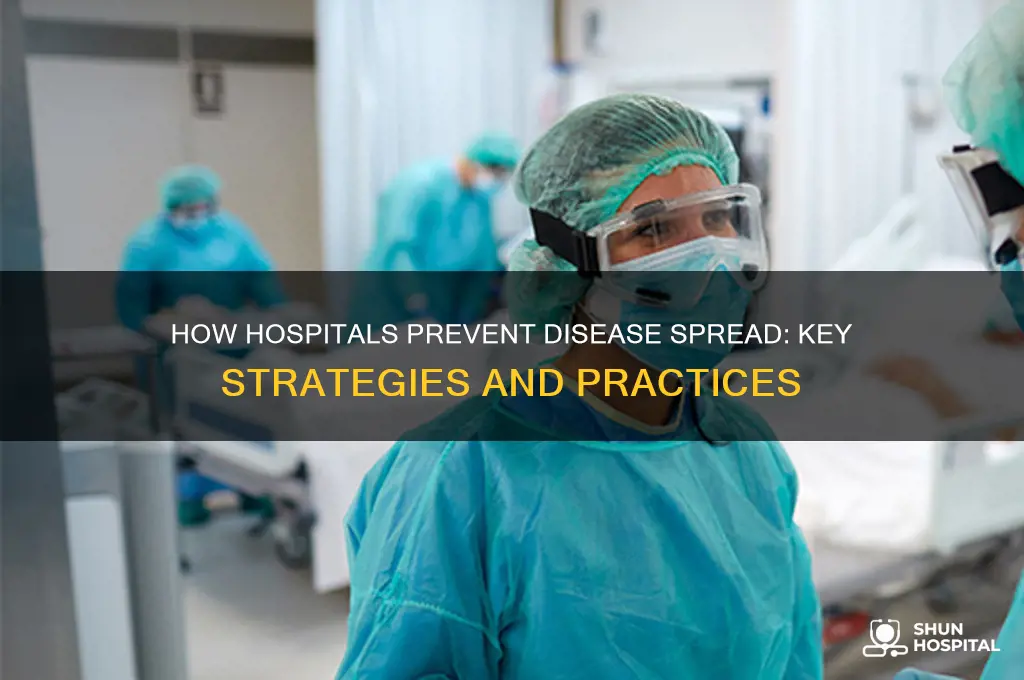 what do hospitals do to prevent spread of disease