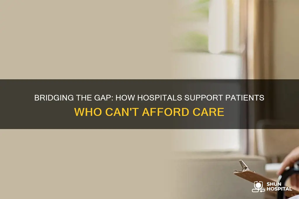 what do hospitals do when poor peiple cant afford care