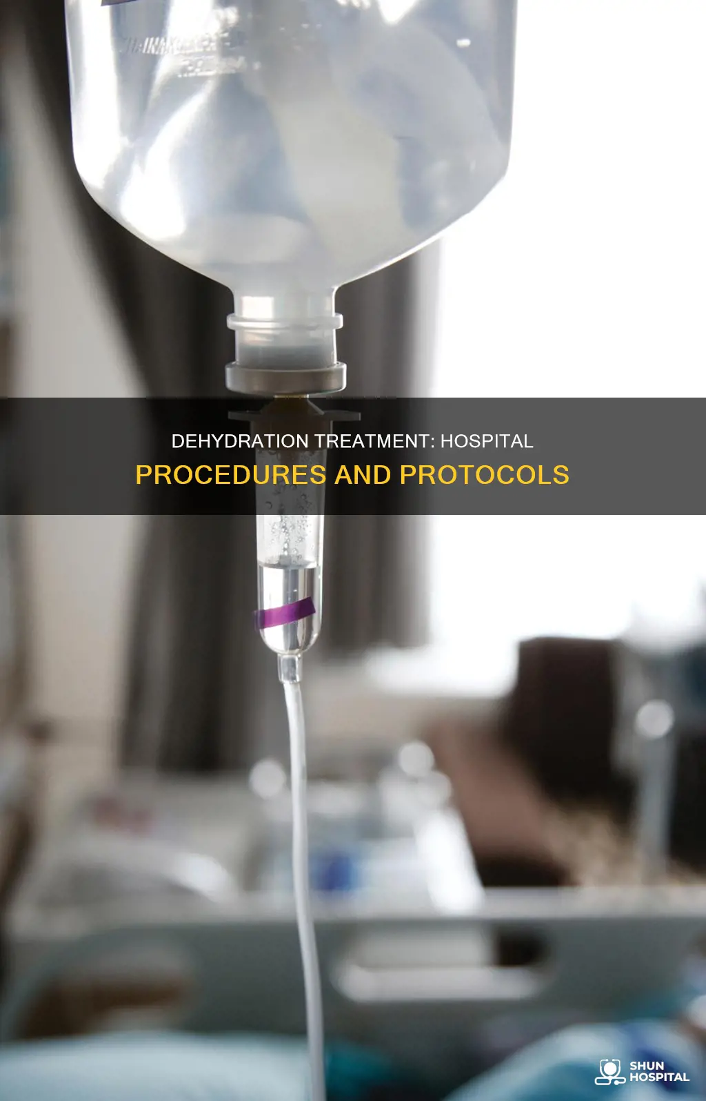 what do hospitals do when your dehydrated