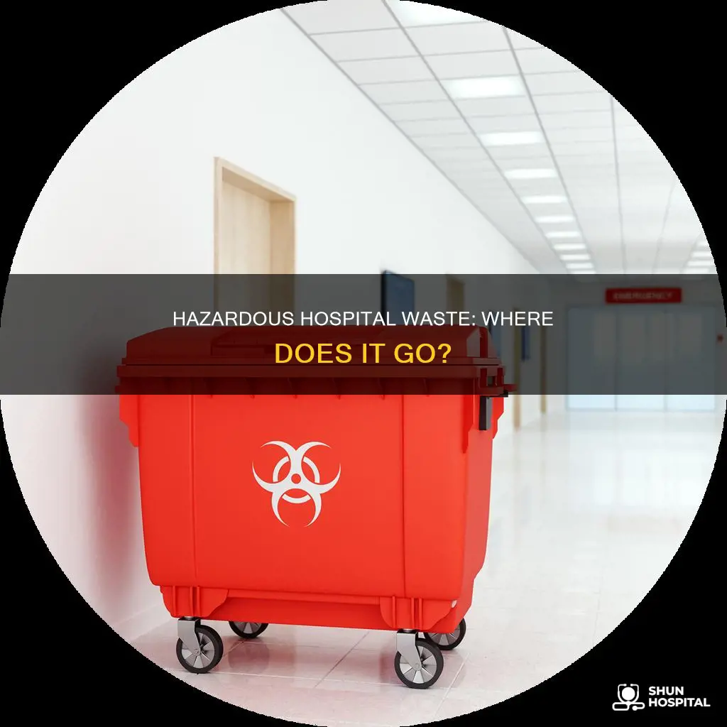 what do hospitals do with hazardous waste