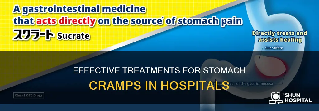 what do hospitals give for stomach cramps
