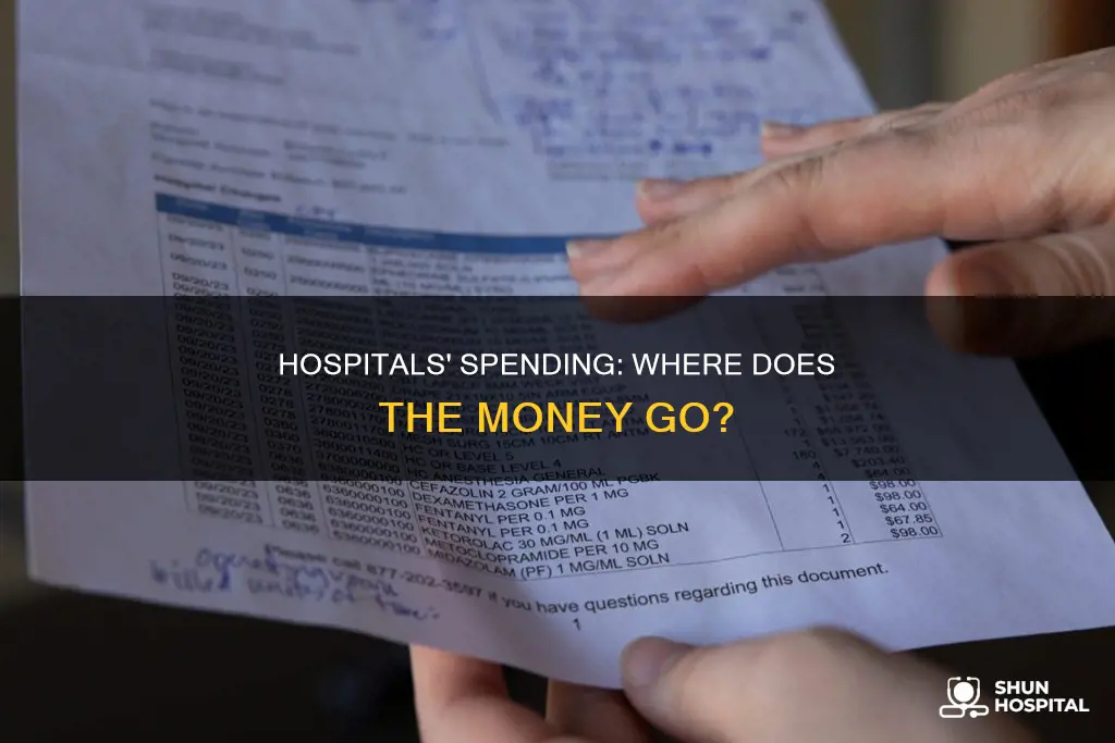 what do hospitals spend their money on