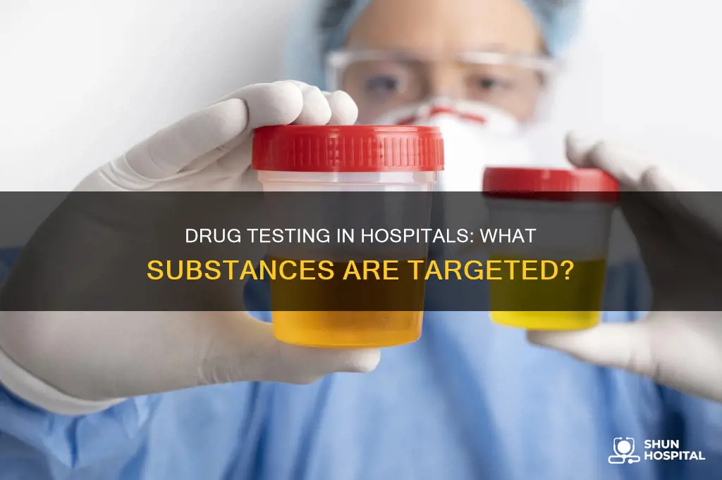 what do hospitals tests for on drug