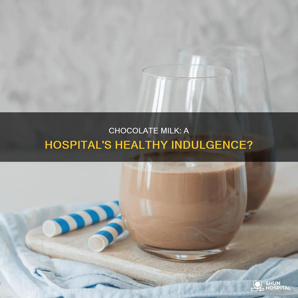 what do hospitals think about choclate milk