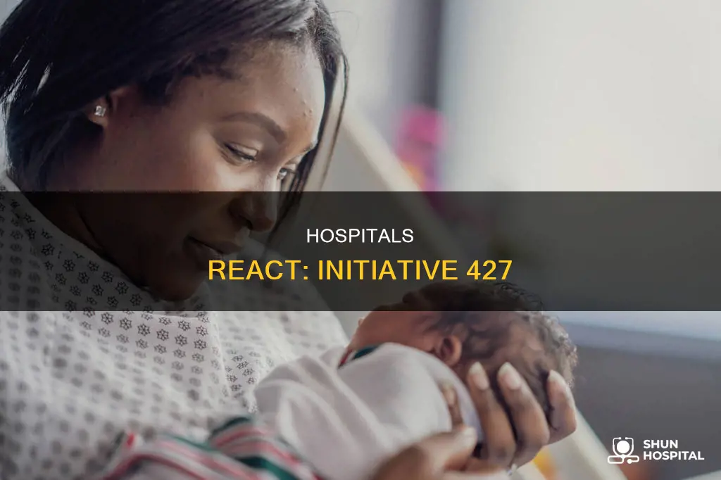 what do hospitals think of initiative 427