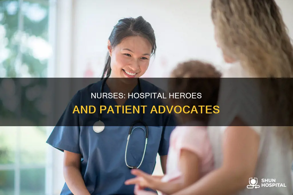 what do nurses do at the hospital