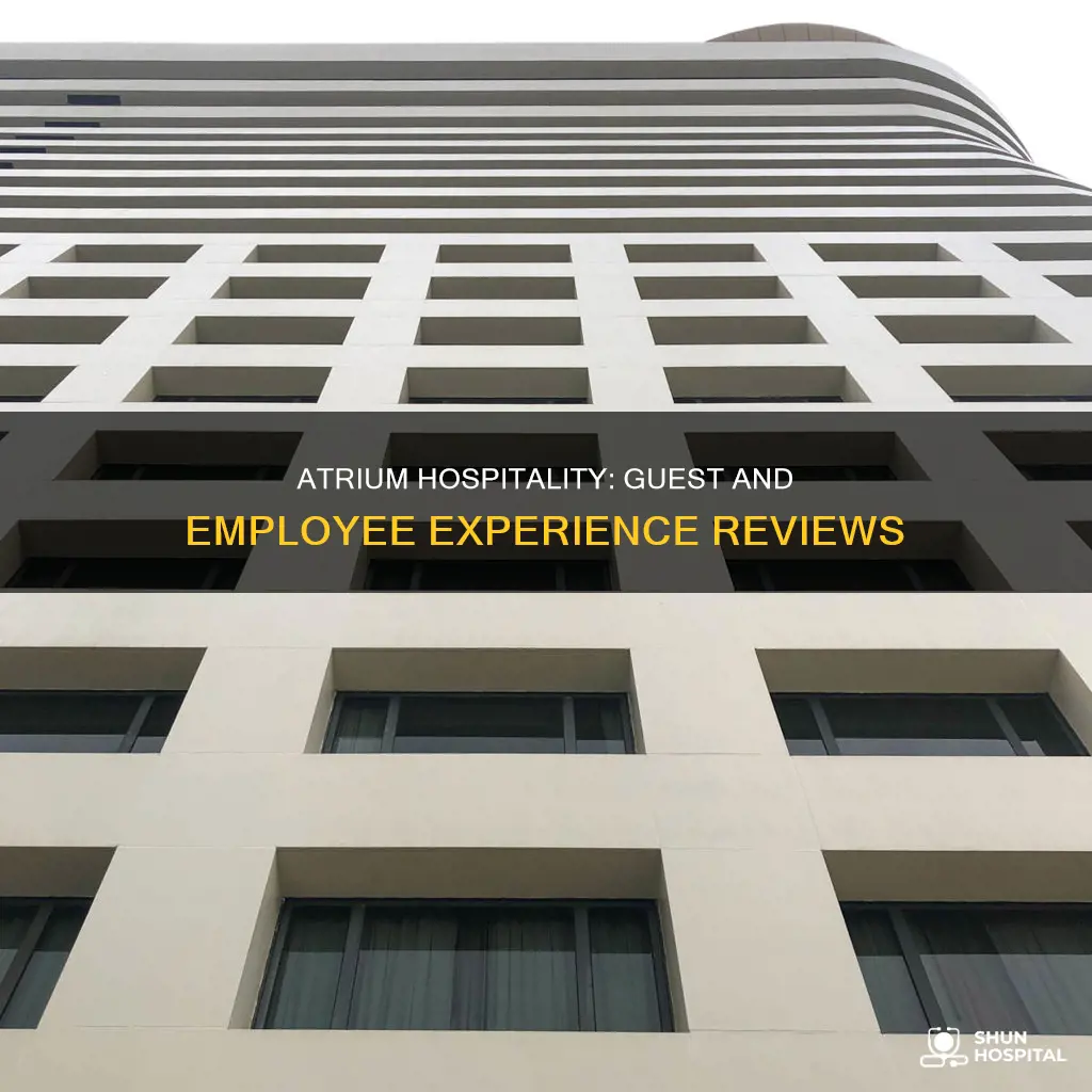 what do people say abou atrium hospitality