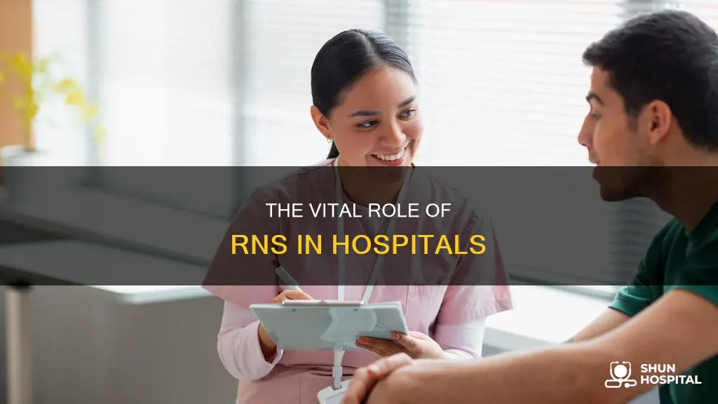 what do rns do in a hospital