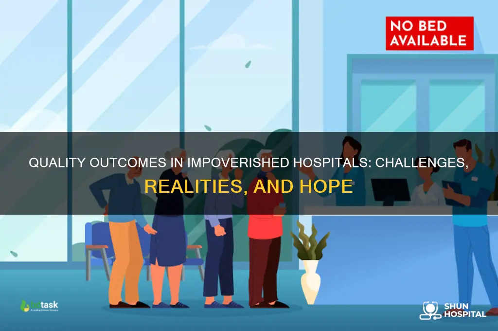 what do the quality outcomes look like at impoverished hospitals