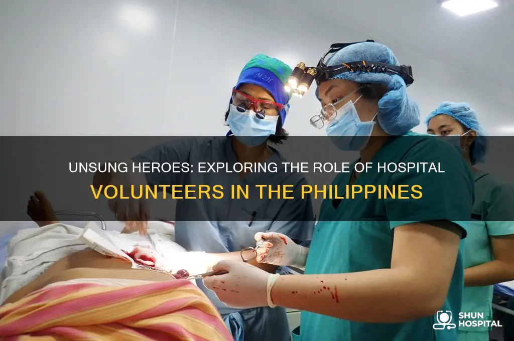 what do they call hospital volunteers in the phillipines